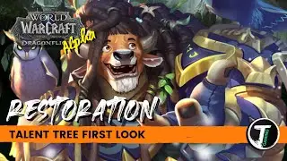 Restoration Druid Talent Tree First Look | WoW Dragonflight