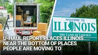 U-Haul report places Illinois near the bottom of places people are moving to