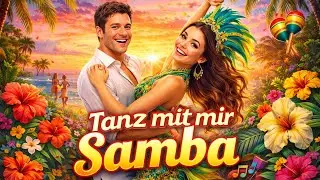 Schlager Musik 🎵 Tanz mit mir Samba | Musik für alle 🌟#schlagermusik 