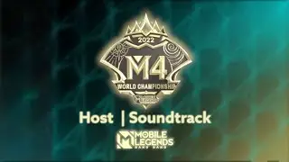 M4 World Championship | Host  | Official Soundtrack