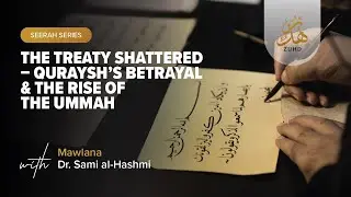 The Treaty Shattered: Quraysh’s Betrayal & the Rise of the Ummah