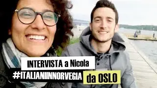 Italiani a Oslo, consigli ed esperienza di Nicola Noventa | IaraHeide le interviste