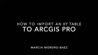 How to - XY Table To ArcGIS Pro