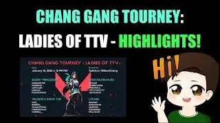 CHANG GANG VALORANT TOURNAMENT - LADIES OF TTV HIGHLIGHTS