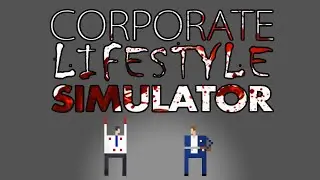 Corporate Lifestyle Simulator