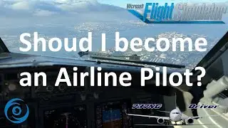 Should you still become an airline pilot these days? Don't listen to what they say!