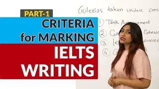 Criteria for marking IELTS writing task 1 & 2- Tutorial Part 1