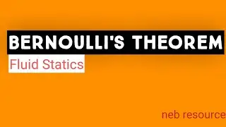 Bernoulli's Theorem।।Fluid Statics।।Neb।।Class 12।।Physics