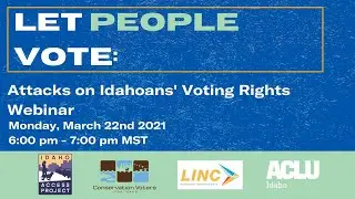 Let People Vote: Attacks on Idahoans' Voting Rights