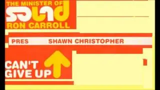 Ron Carroll ft. Shawn Christopher - Can't Give Up (Ron Carroll's Body Music Original)