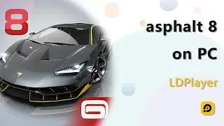 How to Download and Play Car Games Asphalt 8 on PC Get Asphalt 8 Best Car