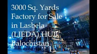 3000 Sq. Yards Factory for Sale in Lasbela (LIEDA),HUB, Balochistan