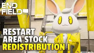 Restart Area Stock Redistribution I Guide | Arknights Endfield