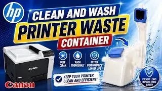Save Money: How to Clean and Wash the Waste Toner Container in HP Printers (No Need to Buy New)
