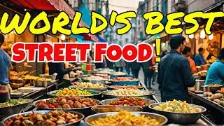 WORLD'S BEST STREET FOOD - Travel Video