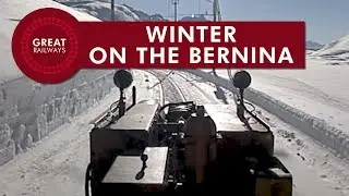 Winter on the Bernina - English &bull; Great Railways