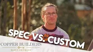Spec Homes vs Custom [WHAT'S THE DIFFERENCE?]