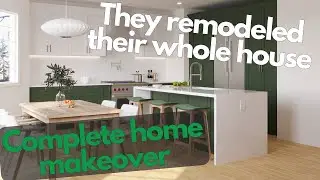 What a makeover!! Whole house completely remodeled!