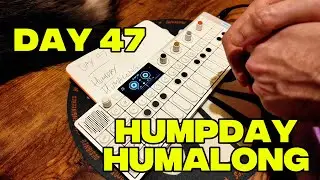 Making Music Every Day on the OP-1 Field | Day 47: Humpday Humalong