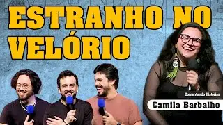 ESTRANHO NO VEL&Oacute;RIO  - COMENTANDO HIST&Oacute;RIAS #393 com Camila Barbalho