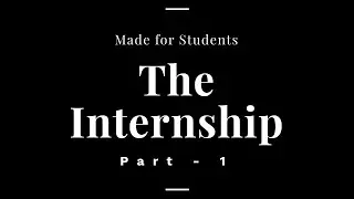 The Internship - Part 1