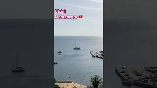 Ulcinj &mdash; The Most Beautiful Views of Montenegro .Ulcinj &mdash; Die Sch&ouml;nsten Aussichten Montenegros 🌊🏰