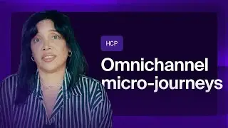 HCP omnichannel micro-journeys