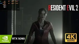 Resident Evil 2 RTX 5090 Max Settings [4K60]