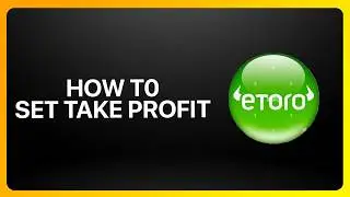 Как установить тейк-профит в eToro в 2026 году! Учебное пособие.