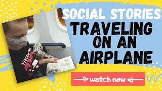 TRAVELING ON AN AIRPLANE SOCIAL STORY // Animated Social Story