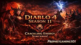 Diablo 4 Crackling Energy Sorcerer (Prophet Is Live!)