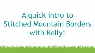 Intro to Stitched Mountain Borders
