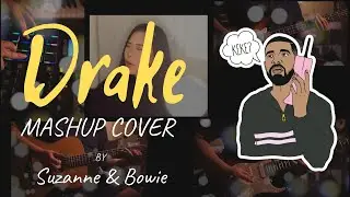 DRAKE Passionfruit + Hotline Bling MashUp Cover by Suzanne & Bowie