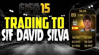 FIFA 15| TRADING TO SIF DAVID SILVA #5
