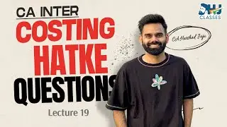 Costing Revision Session - Lec 19 Standard Costing Questions | By CA Harshad Jaju