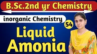 Liquid Amonia | bsc 2nd yr chemistry | Aarti mam chemistry | inorganic chemistry | physics guru