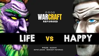 🔴EHAPPY vz LIFE | LA REVANCHA | WARCRAFT