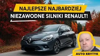 NAJLEPSZE I NAJBARDZIEJ NIEZAWODNE SILNIKI RENAULT!