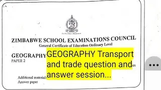 GEOGRAPHY:TRANSPORT AND TRADE PAPER 1 AND 2 SERIOUS REVISION