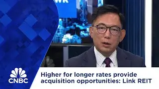 Higher for longer interest rates will provide acquisition opportunities: Link REIT
