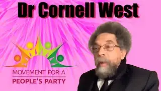 Dr Cornel West speaks at the Movement for a People's Party