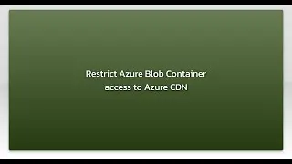Restrict Azure Blob Container access to Azure CDN