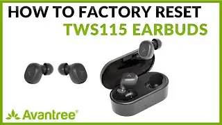 How to Factory Reset True Wireless Earbuds - Avantree TWS115