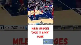 Miles Bridges Dunk Punishes The Rim