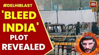 Red Fort Blast: 'Bleed India' Terror Module Exposed, Govt Vows Zero Tolerance | India Today News