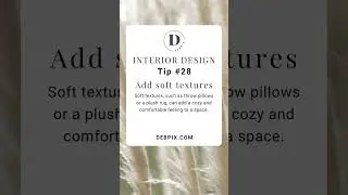 Interior Design Tip 28: Add soft textures