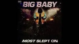BigBaby- Why (Official Audio) (prod by treyosnapped)