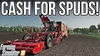 HOW TO MAKE MONEY WITH POTAOTES! | Farming Simulator 19