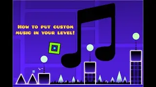 How to actually put a custom song in Geometry Dash
