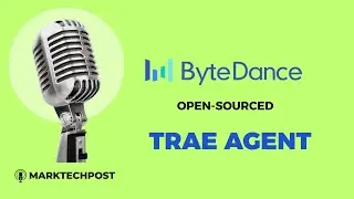 ByteDance Releases Trae Agent: An LLM-Powered CLI for End-to-End Software Engineering Tasks